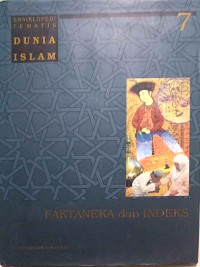 Image of Ensiklopedi Tematis Dunia Islam: Faktaneka dan Indeks (Jilid 7)