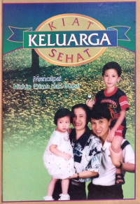 Image of Kiat Keluarga Sehat : Mencapai Hidup Prima dan Bugar (Jilid 1)