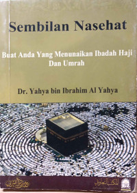 Image of Sembilan Nasehat Buat Anda Yang Menunaikan Haji Dan Umrah