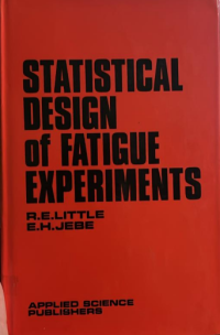 Image of Statistical Design Of Fatifue Experiments